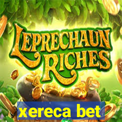 xereca bet